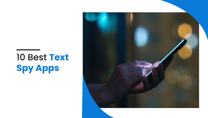 10 Best Text Spy Apps