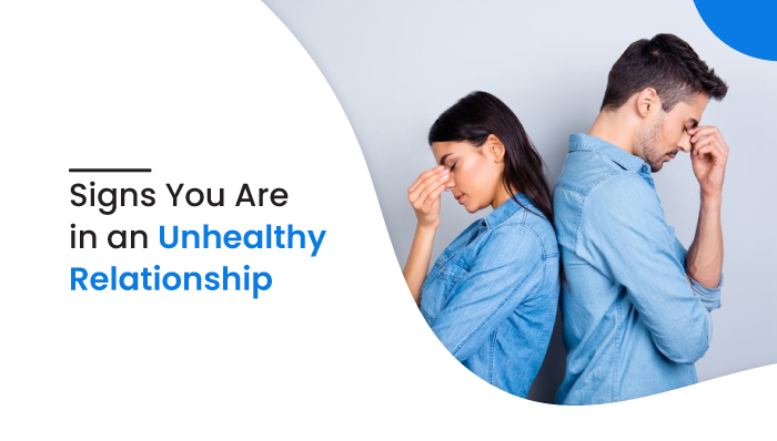 signs you are in an unhealthy relationship