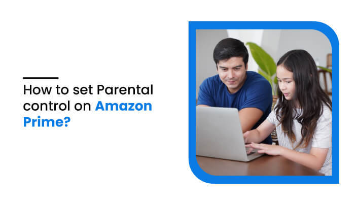 How to set parental control on Amazon Prime